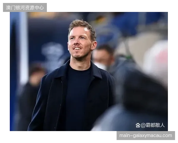 少帅纳格尔斯曼激活德国攻击群，日耳曼战车剑指打破连续两届小组出局魔咒